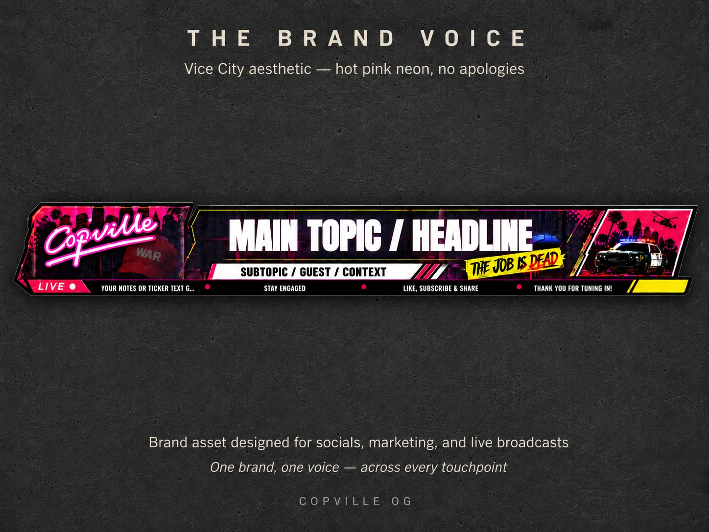 The brand voice — Vice City aesthetic, hot pink neon