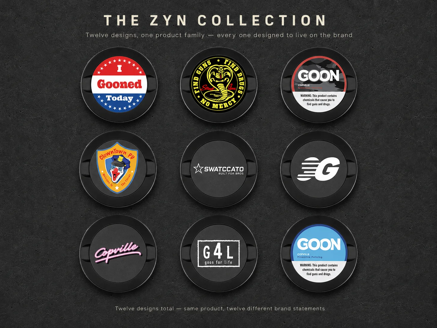 The Zyn collection — twelve designs, one product family